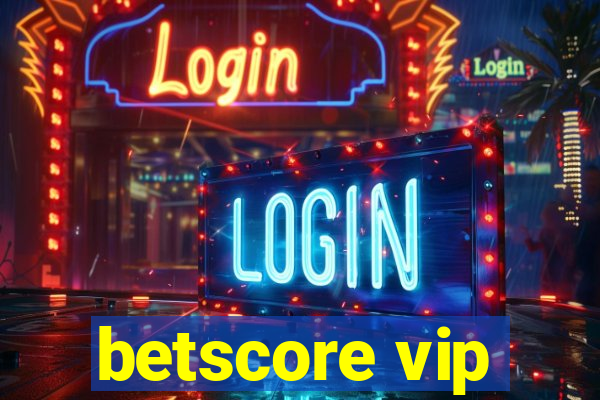 betscore vip