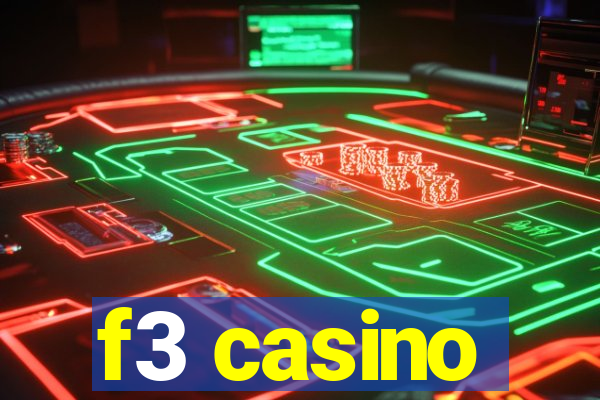 f3 casino