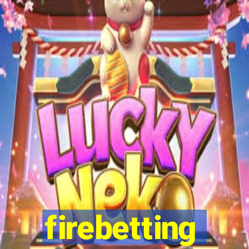 firebetting