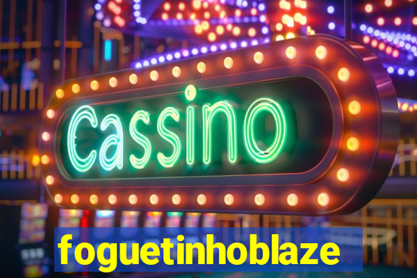 foguetinhoblaze