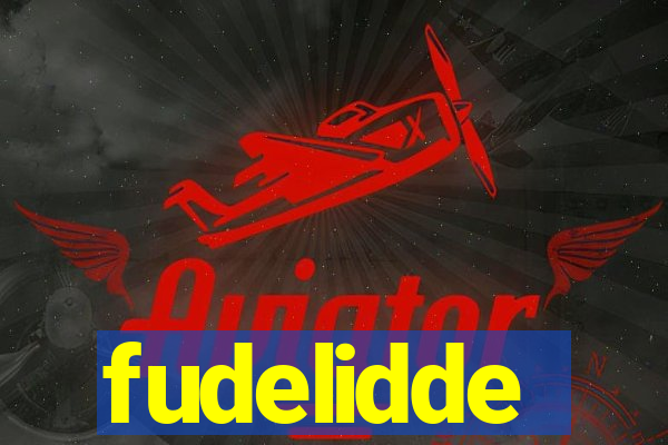 fudelidde