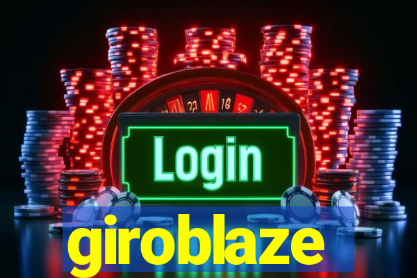 giroblaze