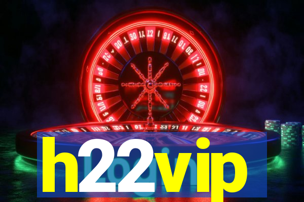 h22vip