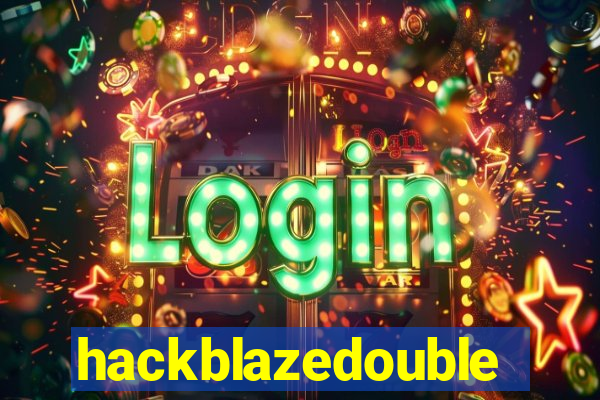 hackblazedouble