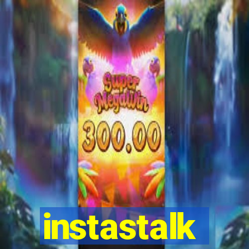 instastalk