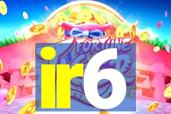 ir6