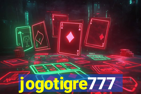 jogotigre777