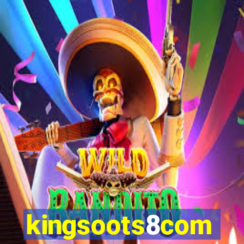 kingsoots8com