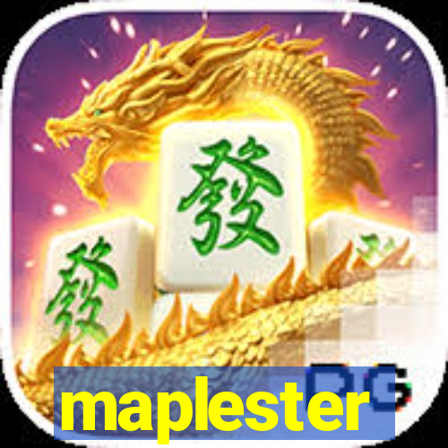 maplester