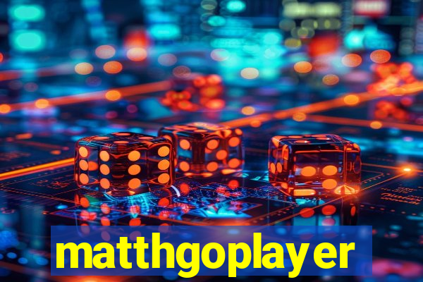 matthgoplayer