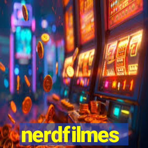 nerdfilmes