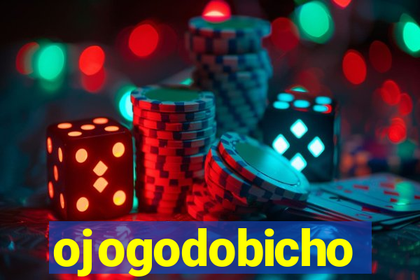 ojogodobicho