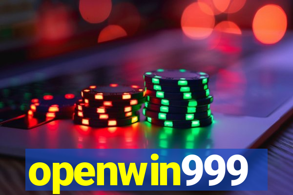 openwin999