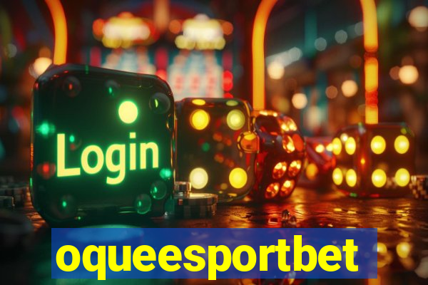 oqueesportbet