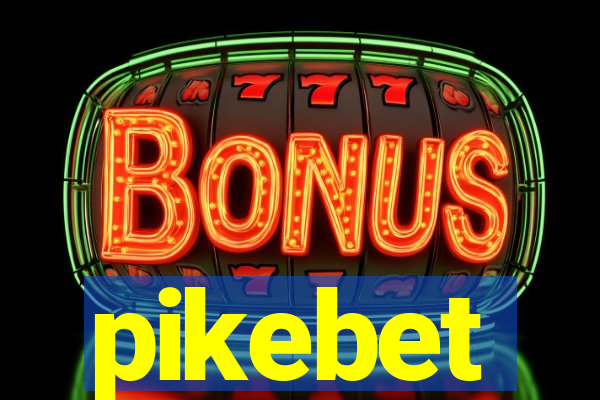 pikebet