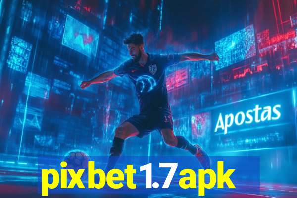 pixbet1.7apk