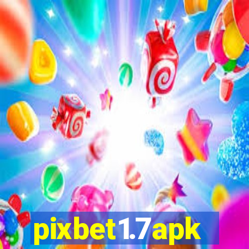 pixbet1.7apk