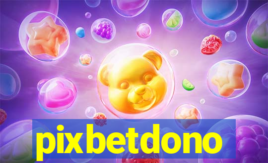 pixbetdono