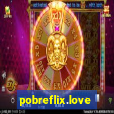 pobreflix.love