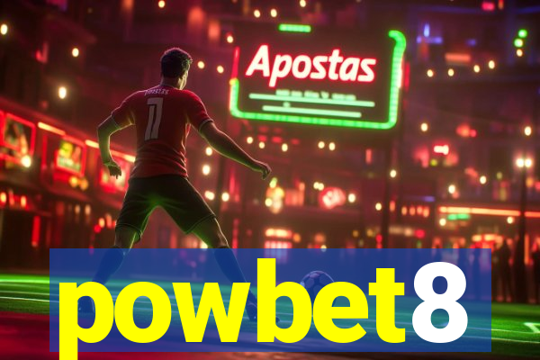 powbet8