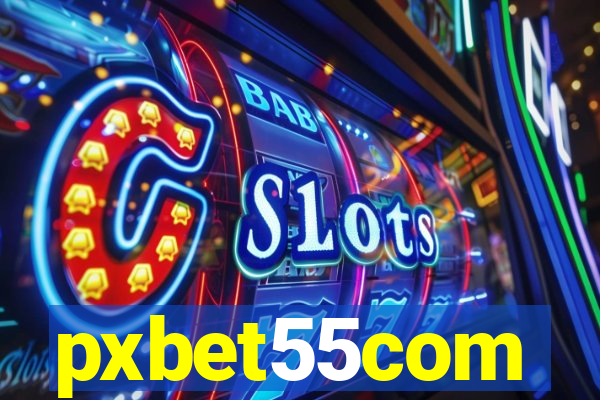 pxbet55com