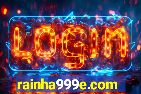 rainha999e.com