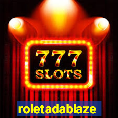 roletadablaze