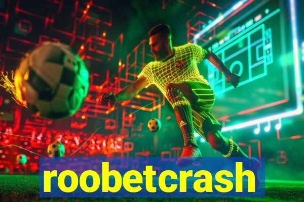 roobetcrash