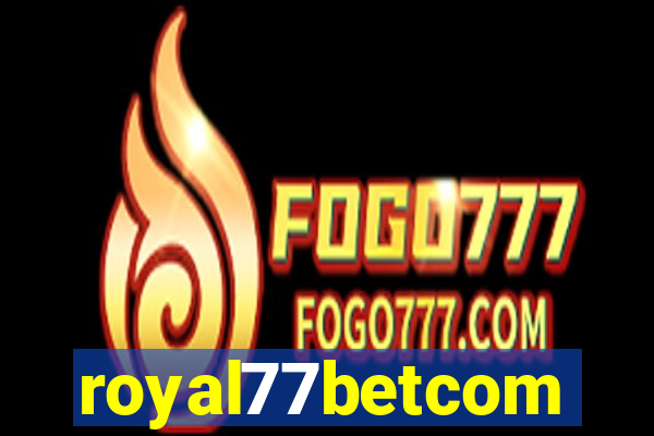 royal77betcom