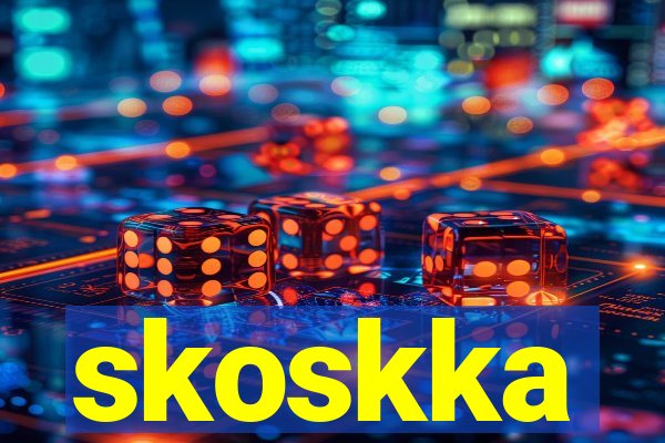 skoskka