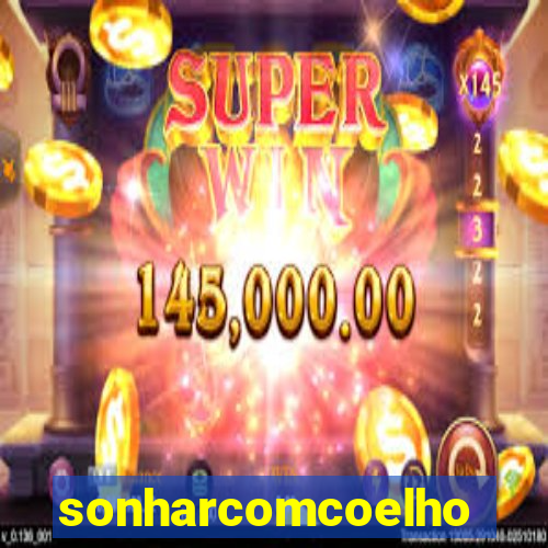 sonharcomcoelho