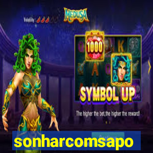 sonharcomsapo