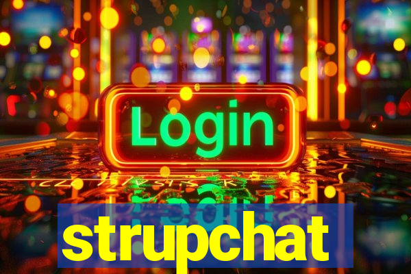 strupchat