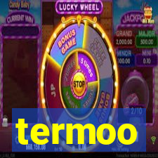 termoo