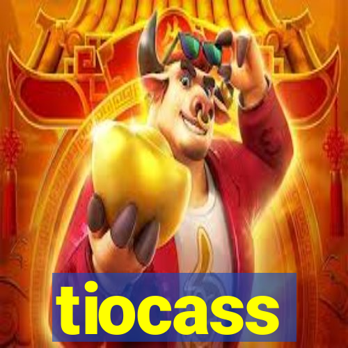 tiocass