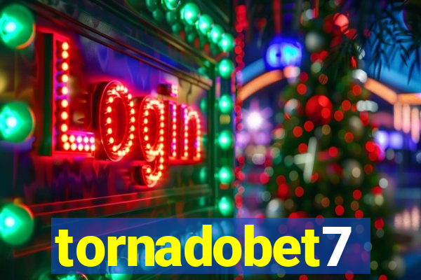 tornadobet7