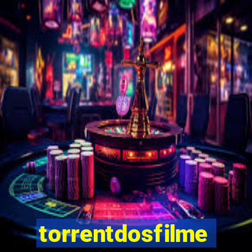 torrentdosfilmes.net