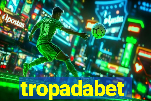 tropadabet