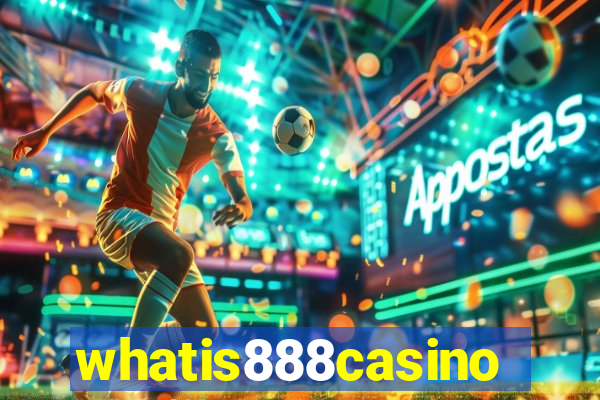 whatis888casino