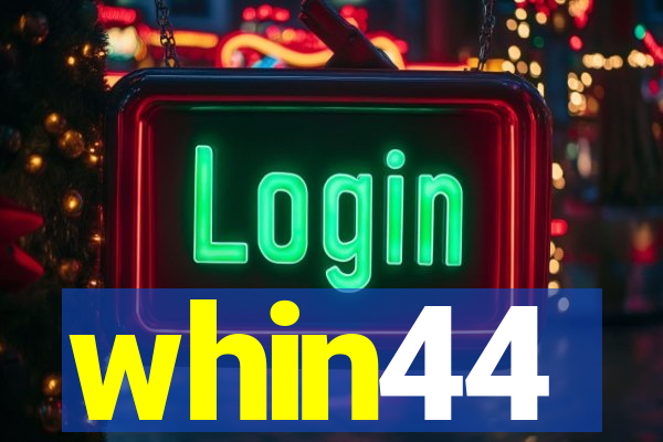 whin44