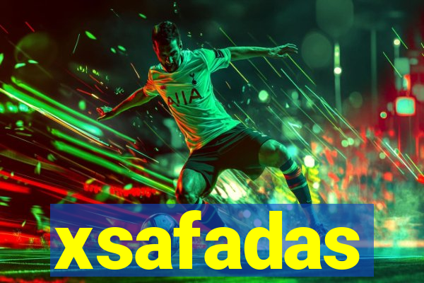 xsafadas