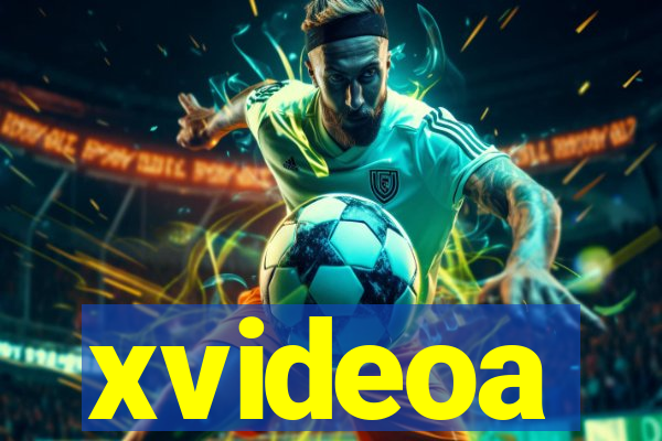 xvideoa